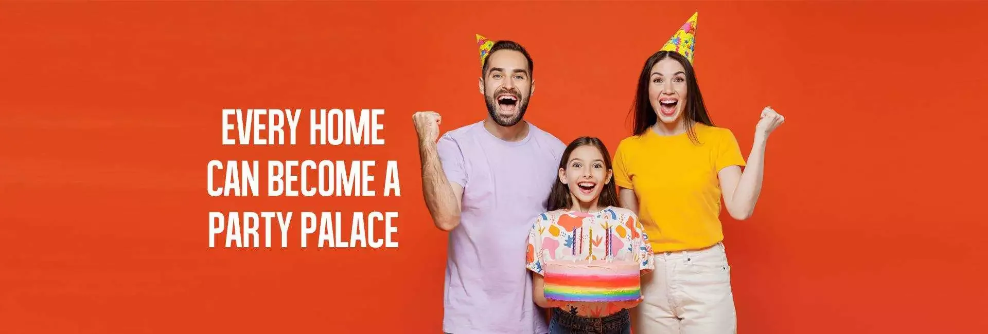 Party supplies — every home can become a party palace