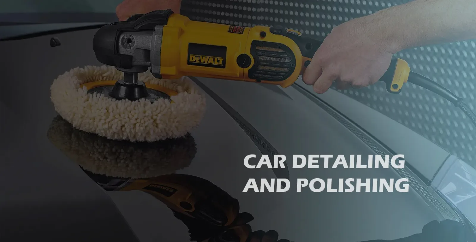 Car detailing and polishing