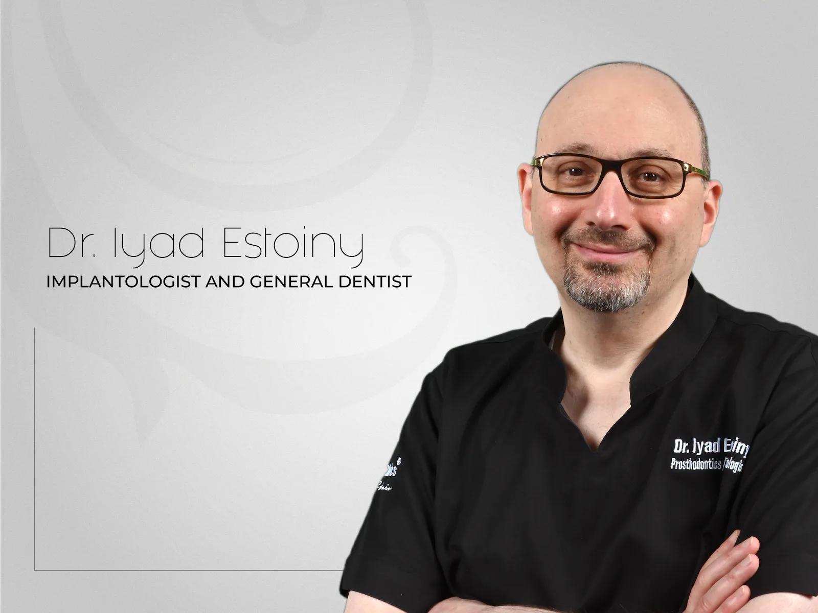 Dr. Iyad Estoiny, Implantologist and General Dentist
